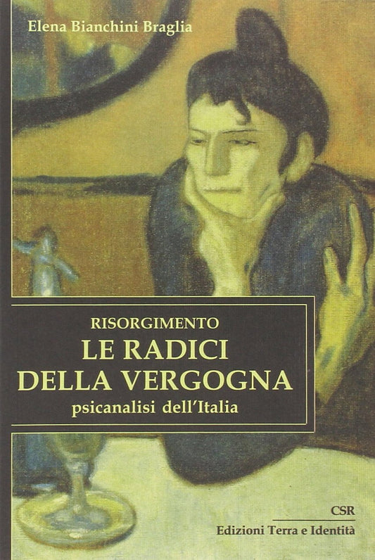 Libro - Risorgimento Le radici della verg - Bianchini Braglia, Elena