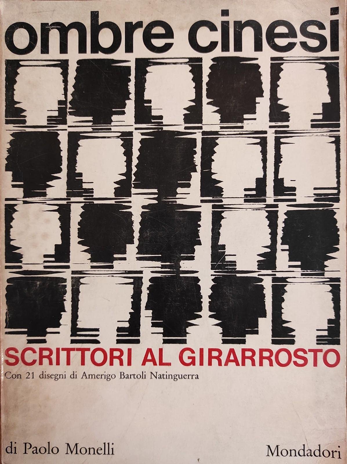 Libro - OMBRE CINESI. SCRITTORI AL GIRARROSTO: - Monelli, Paolo
