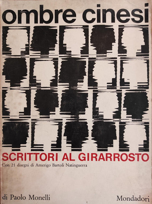 Libro - OMBRE CINESI. SCRITTORI AL GIRARROSTO: - Monelli, Paolo