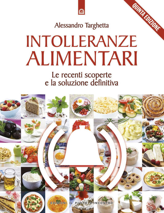Libro - Intolleranze alimentari Le recenti s - Targhetta, Alessandro