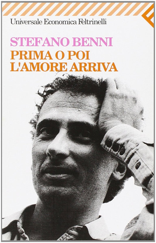 Libro - Prima o poi l'amore arriva - Benni, Stefano