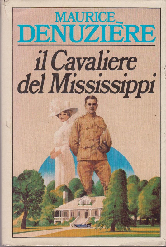 Libro - Il cavaliere del Mississippi - Denunziere, Maurice