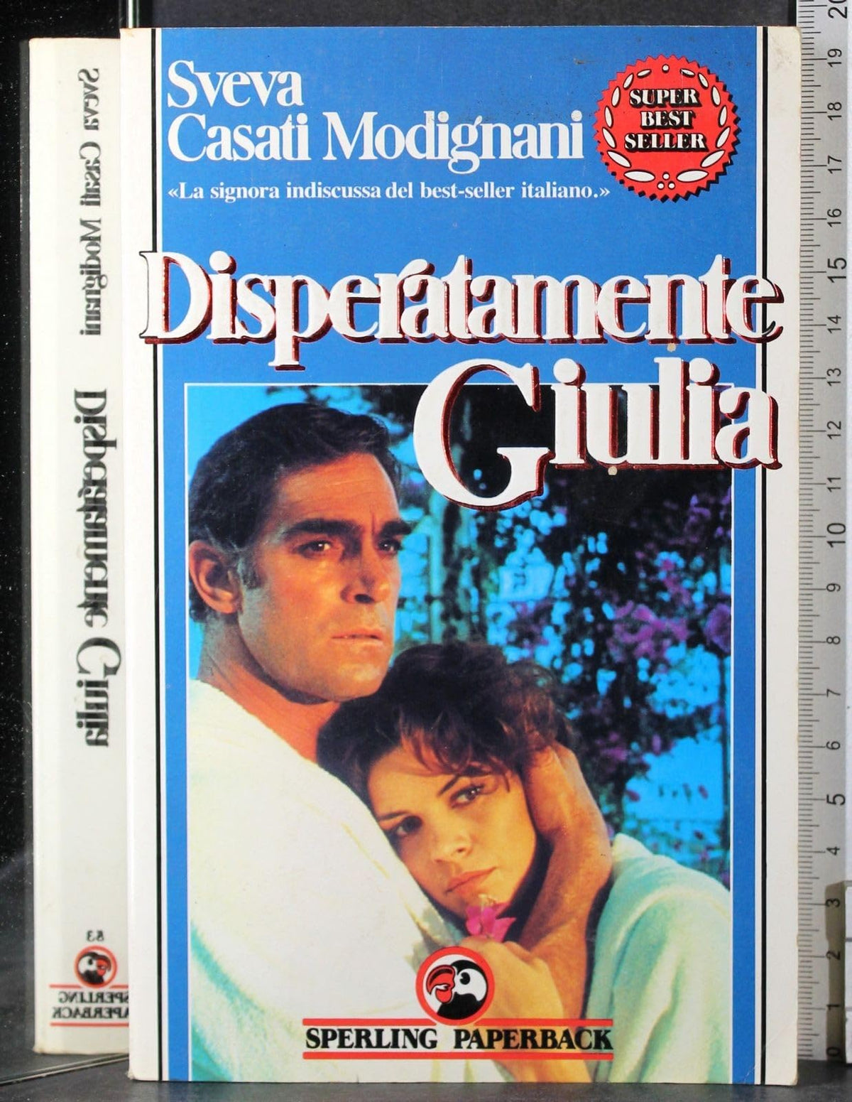 Libro - Disperatamente Giulia - Casati Modignani, Sveva