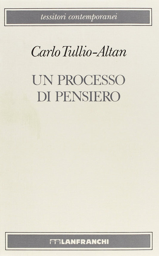Libro - Un processo di pensiero - Tullio, Alta - Tullio Altan, Carlo