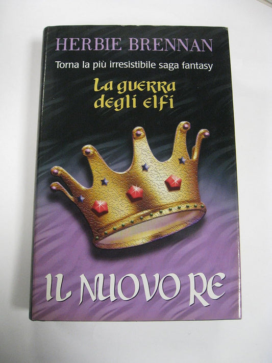 Libro - LA GUERRA DEGLI ELFI - IL NUOVO RE