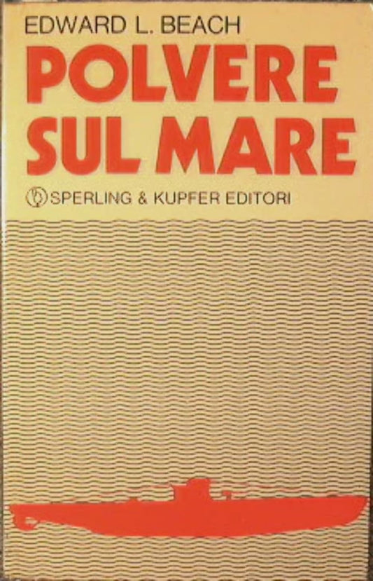 Libro - Polvere sul mare - BEACH, Edward L., - BEACH Edward L.,