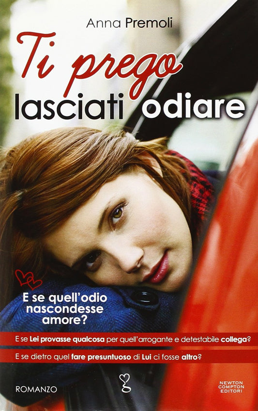 Libro - Ti prego, lasciati odiare - Premoli, Anna