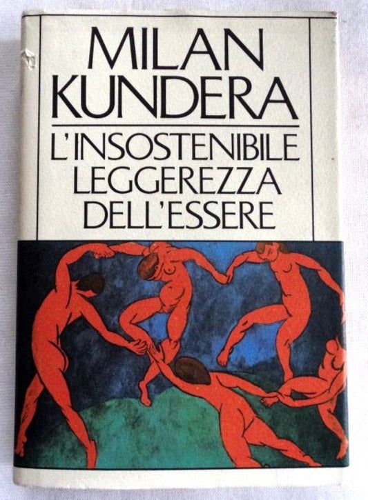 Libro - L’Insostenibile Leggerezza Dell’Essere - Kundera,Milan., Tra