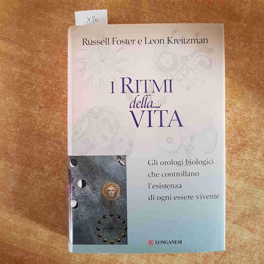 Libro - I ritmi della vita Gli orologi biologici c - Foster, Russell