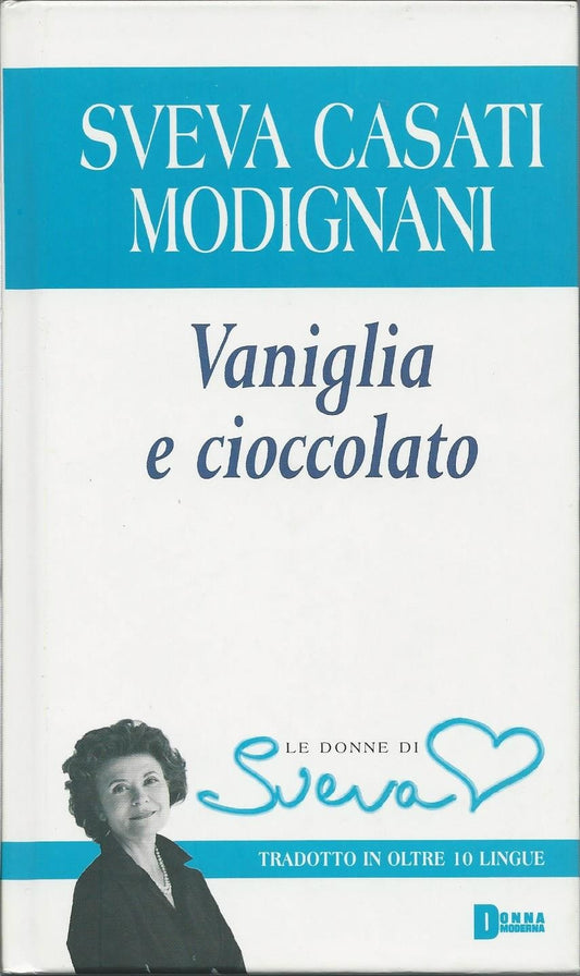 Libro - L- VANIGLIA E CIOCCOLATO - CASATI MODIGNANI - SPERLING --- 2