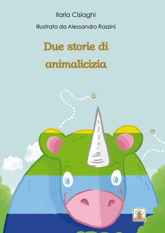 Libro - Due storie di animalicizia - Ilaria, Cislaghi