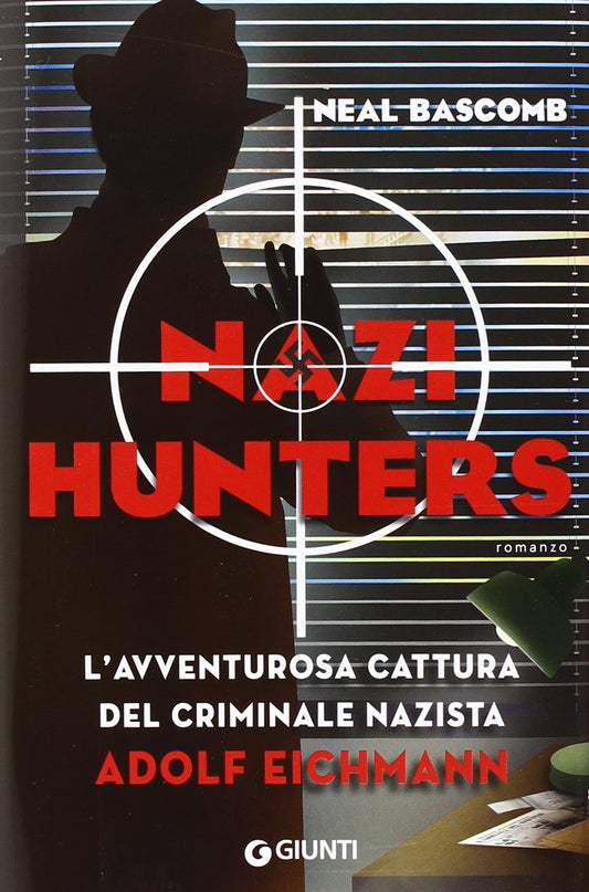Libro - Nazi hunters L'incredibile cattura del crimi - Bascomb, Neal