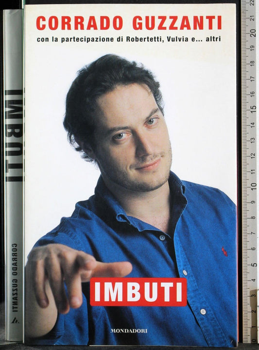Libro - Imbuti - Guzzanti, Corrado