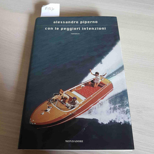 Libro - Con le peggiori intenzioni - Piperno, Alessandro