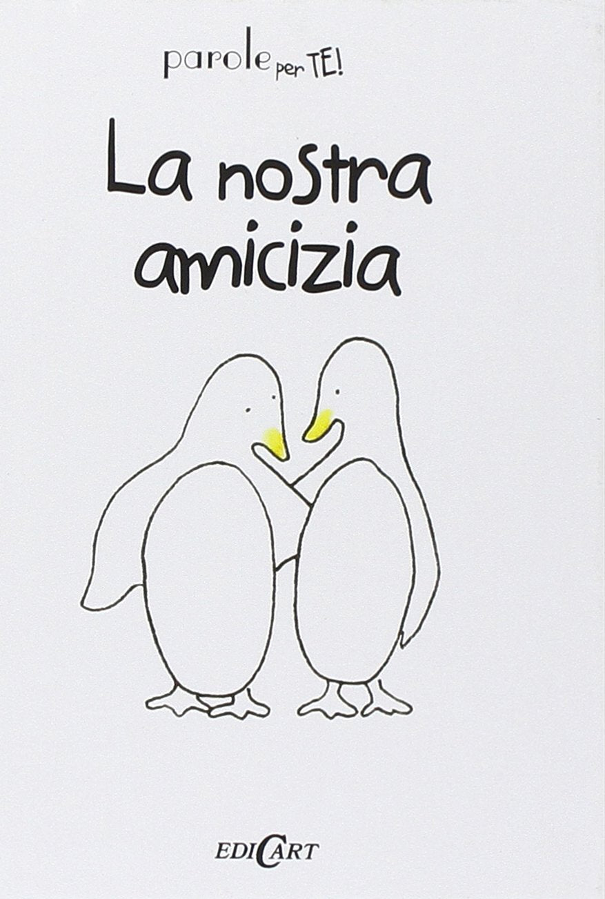 La nostra amicizia
