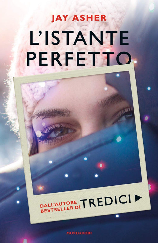 Libro - L'istante perfetto - Asher, Jay