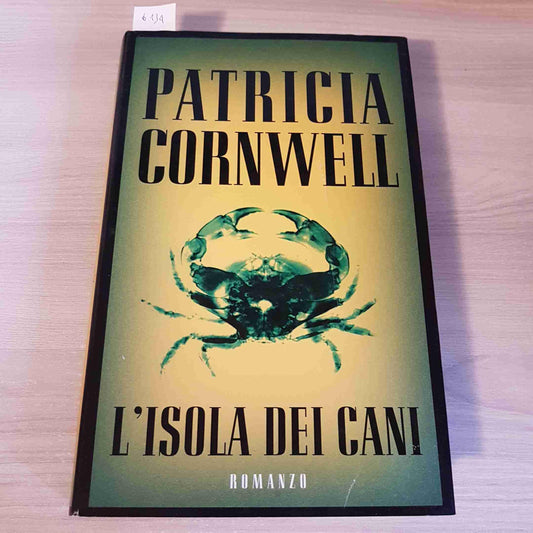 Libro - l'isola dei cani - Patricia, Cornwell