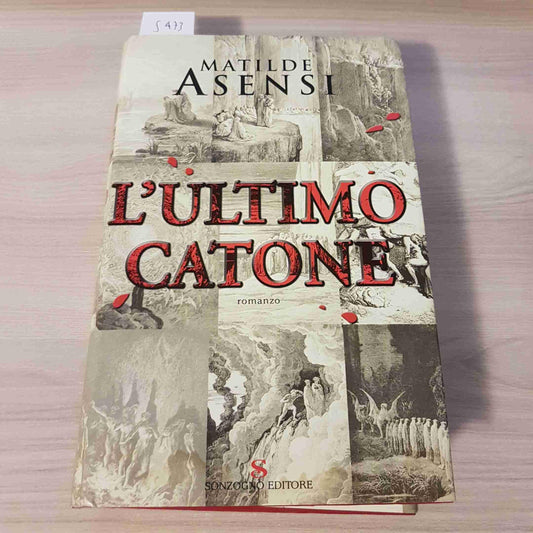 Libro - L'ultimo Catone - Asensi, Matilde