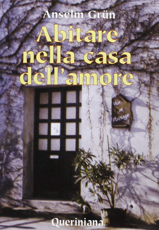 Libro - Abitare nella casa dell'amore - Grün, Anselm
