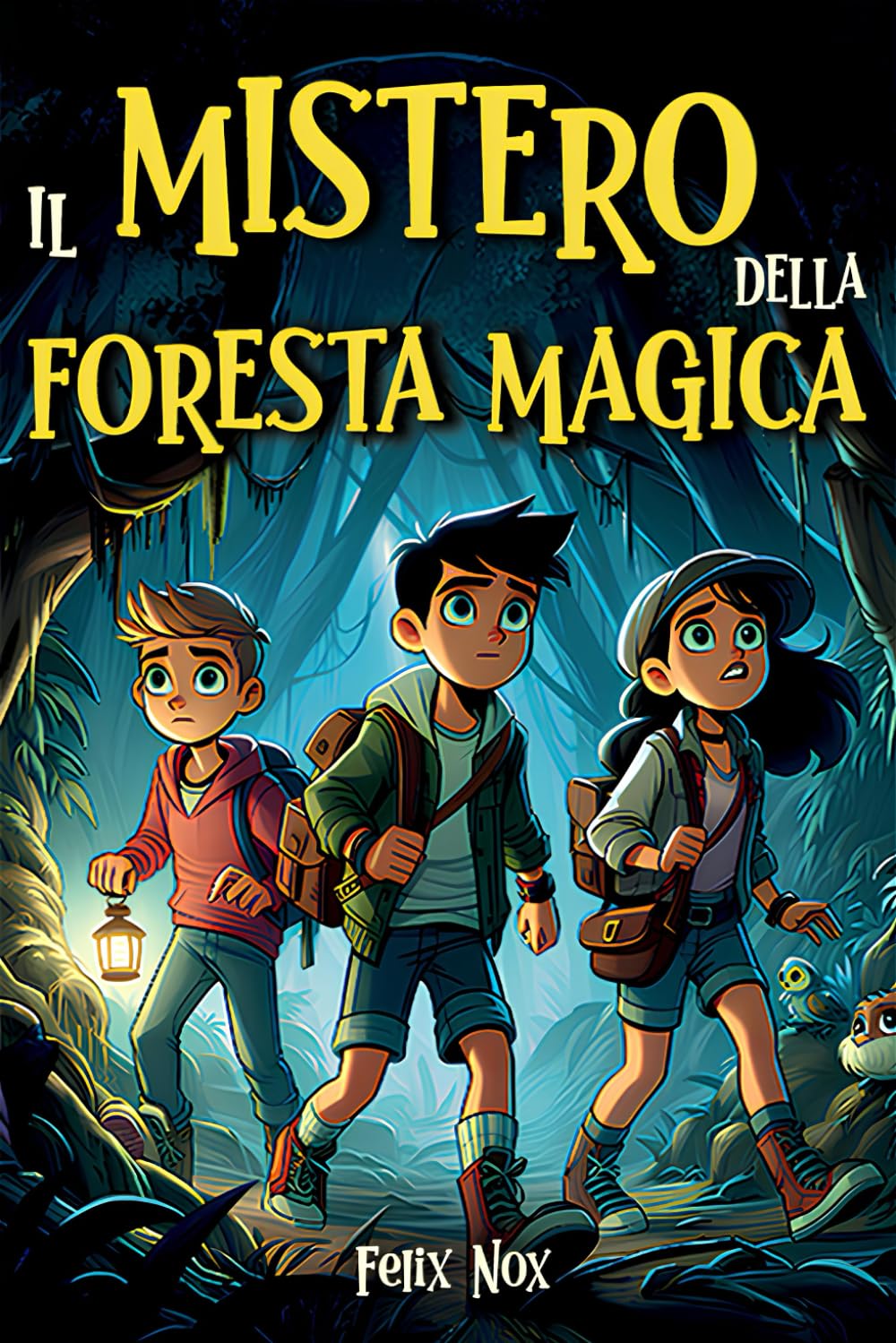 Il Mistero della Foresta Magica: Il viaggio di  - Nox, Felix