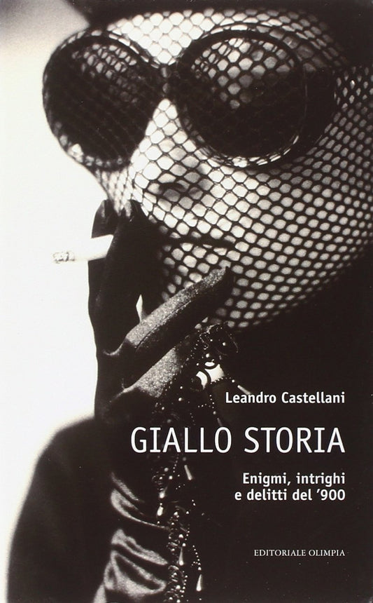 Libro - Giallo storia Enigmi, intrighi e delit - Castellani, Leandro