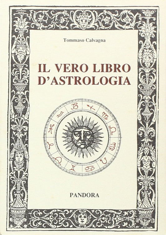 Il vero libro d'astrologia - Calvagna, Tommaso