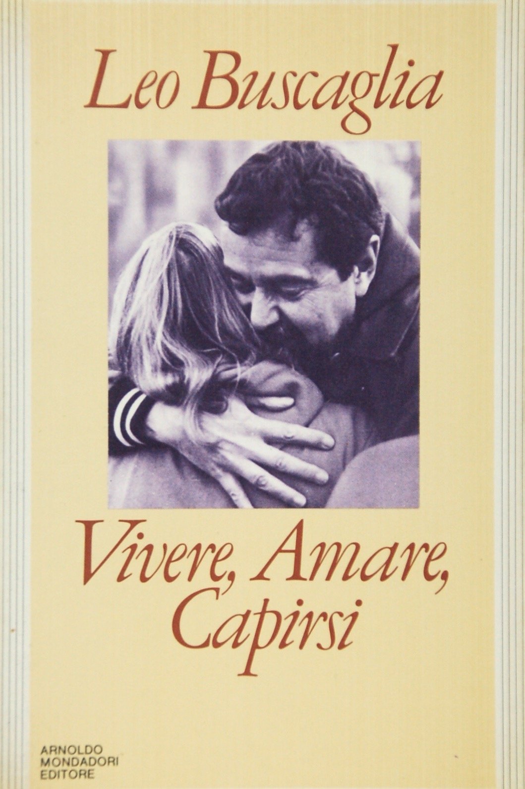 Libro - Vivere, amare, capirsi - Buscaglia, Leo