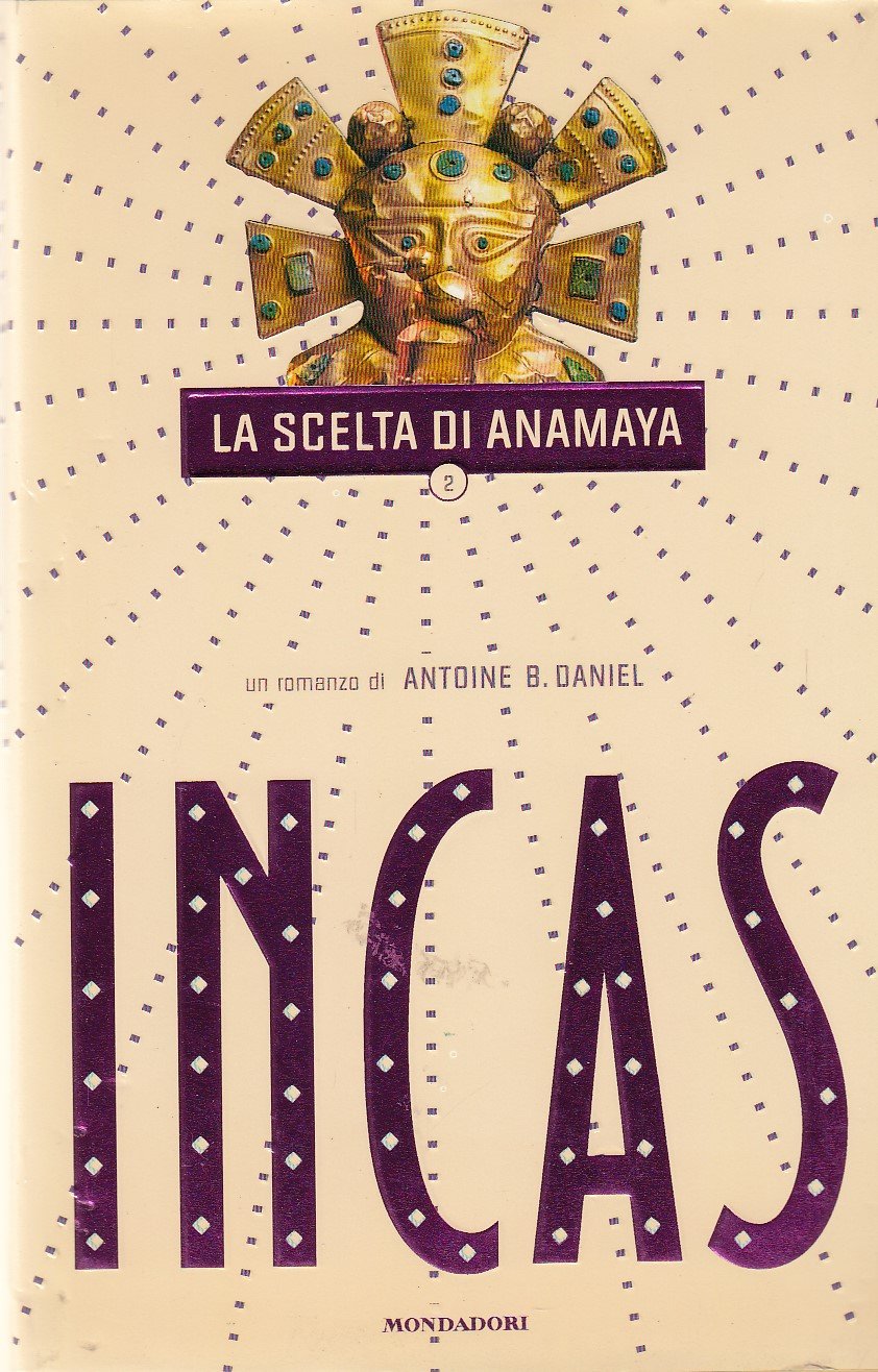 Incas. La scelta di Anamaya