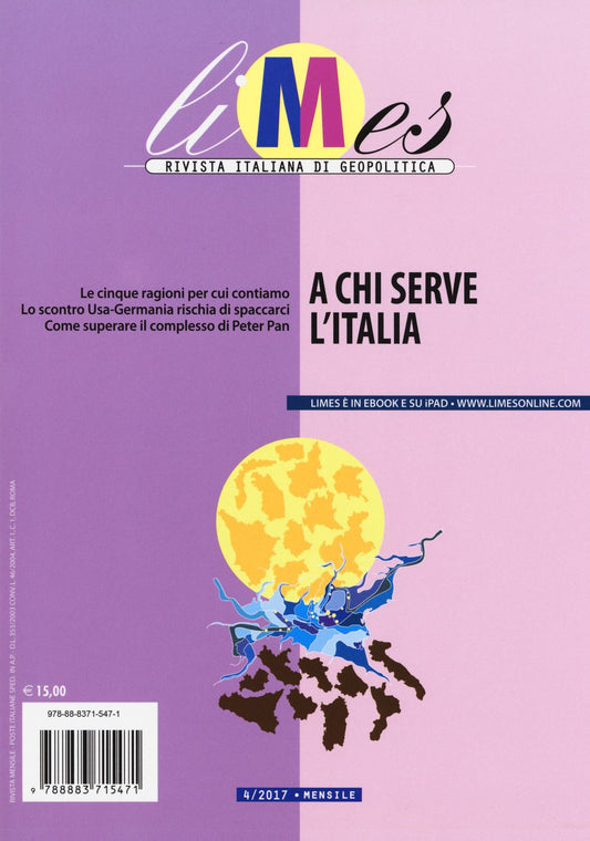 Libro - Limes Rivista italiana di geopolitica A chi serve l'Italia (