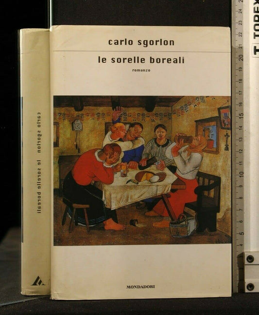 Libro - Le sorelle boreali - Sgorlon, Carlo