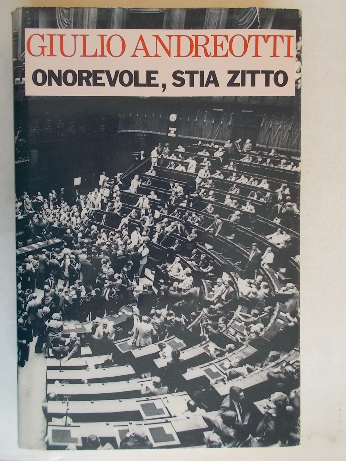 Libro - ONOREVOLE, STIA ZITTO - Giulio, Andreotti