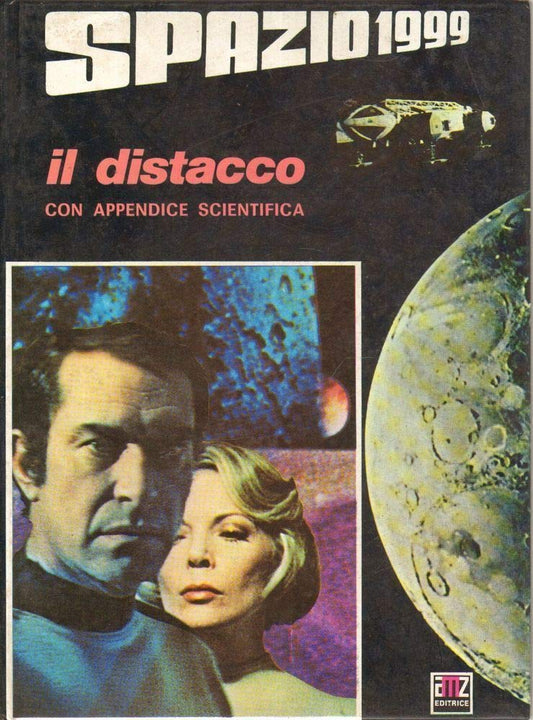 Libro - Il distacco (Breackaway) Spazio 1999 - PADOAN, Gianni