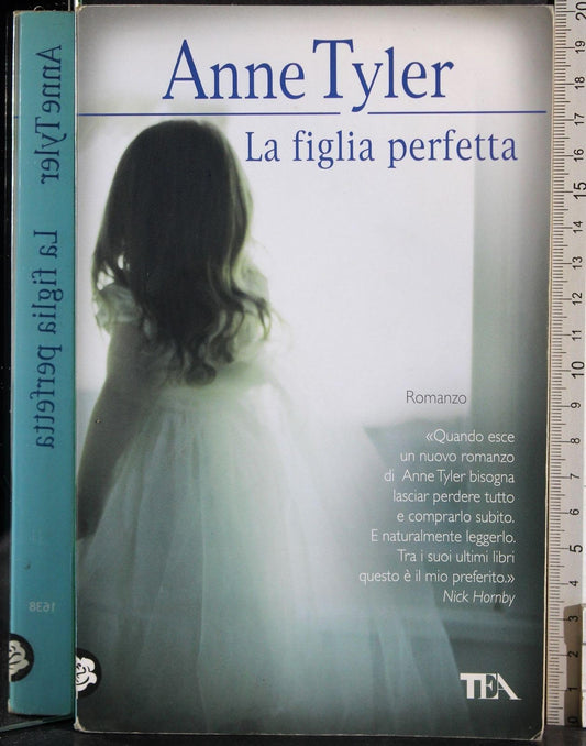 Libro - La figlia perfetta - Tyler, Anne