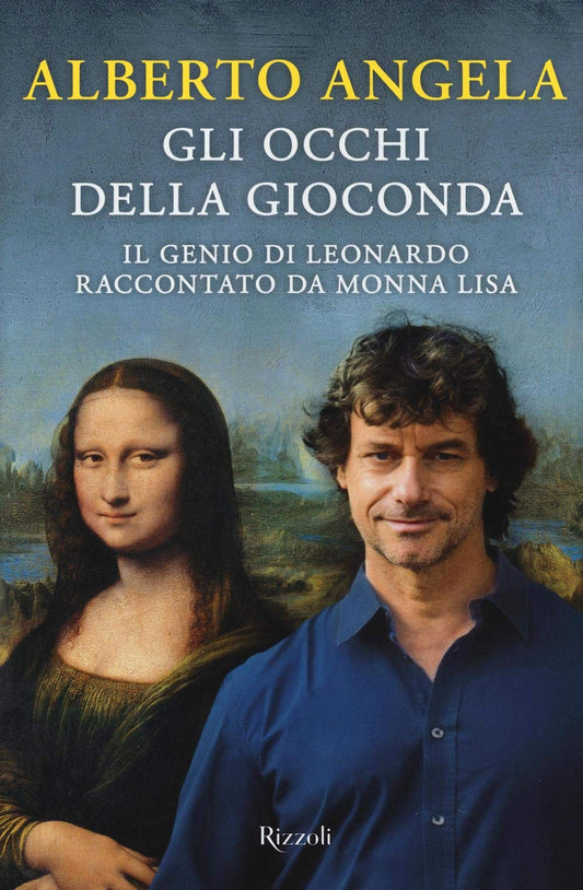 Libro - Gli occhi della Gioconda Il genio di Leona - Angela, Alberto