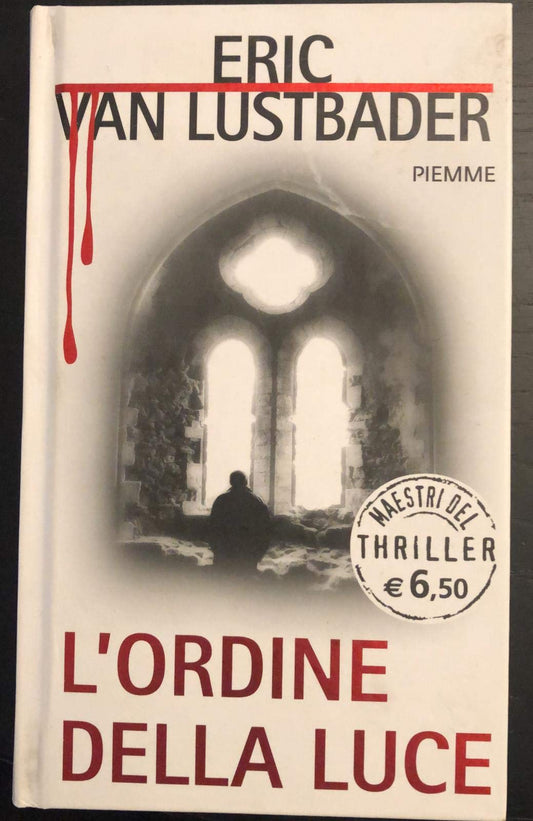 Libro - L'ORDINE DELLA LUCE - ERIC VAN LUSTBADER