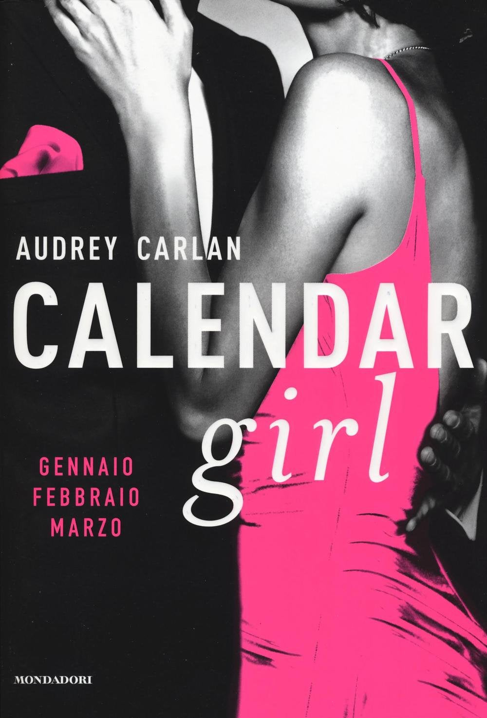 Calendar Girl. Gennaio, febbraio, marzo