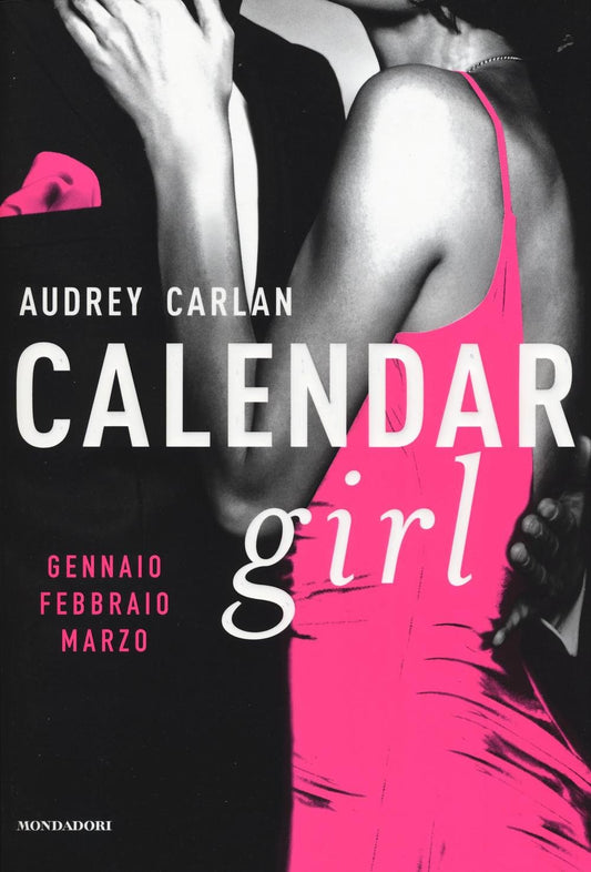 Libro - Calendar Girl Gennaio, febbraio, marzo - Carlan, Audrey