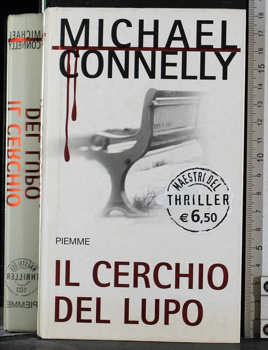 Libro - Il cerchio del lupo - Connelly, Michael