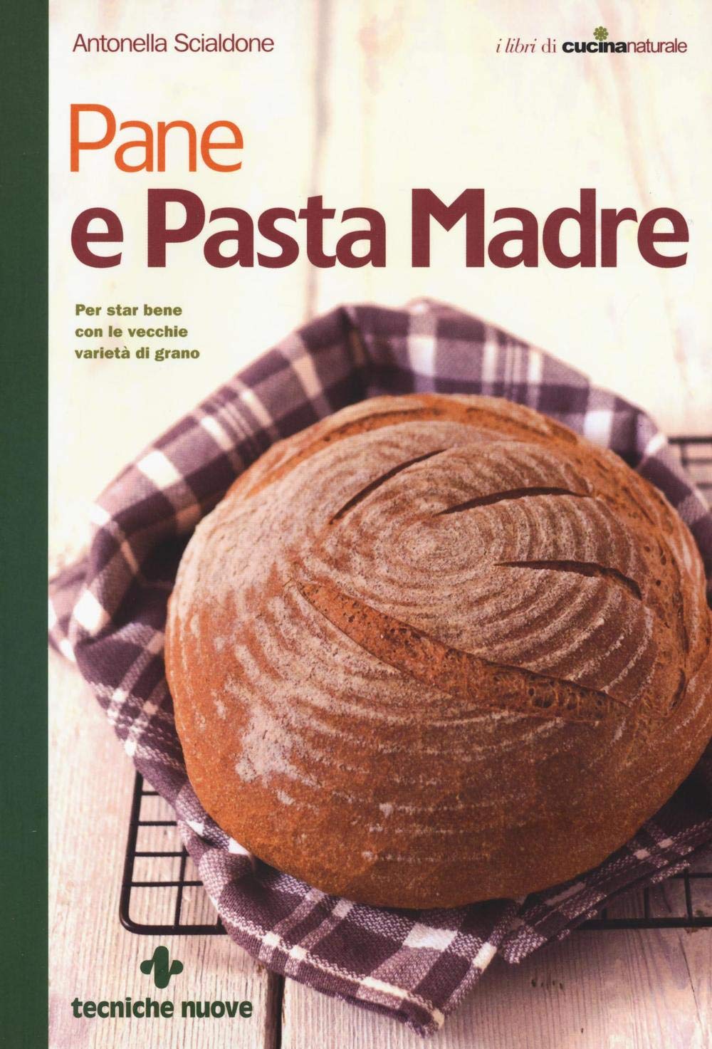 Libro - Pane e pasta madre - Scialdone, Antonella