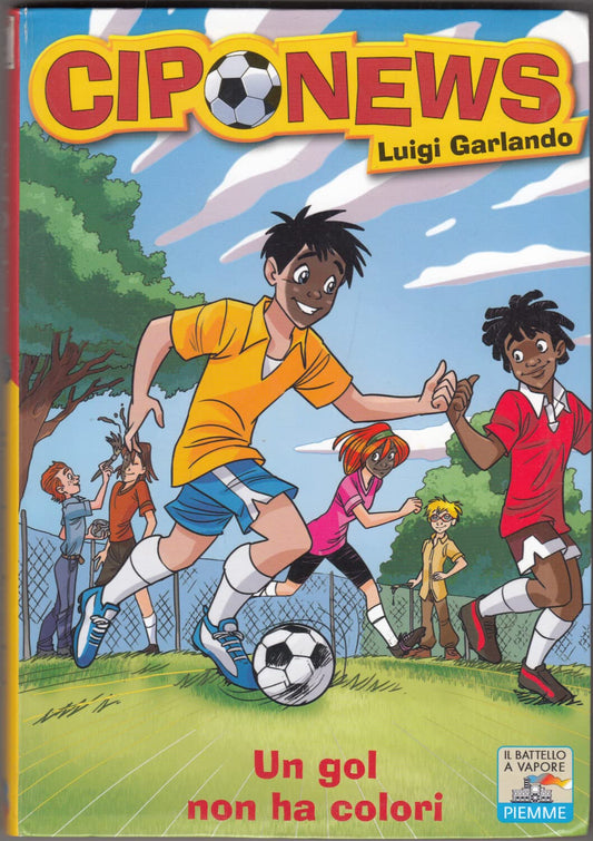 Libro - Un gol non ha colori Ediz illustrata - Garlando, Luigi