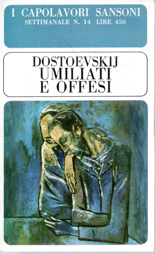 Libro - Umiliati e offesi Dostoevskij Sansoni 1965 - Dostoevskij, Fe