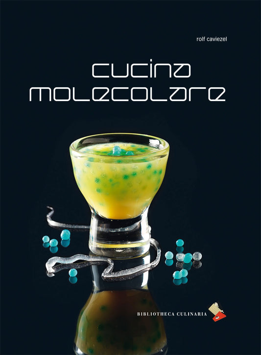 Libro - Cucina molecolare - Caviezel, Rolf