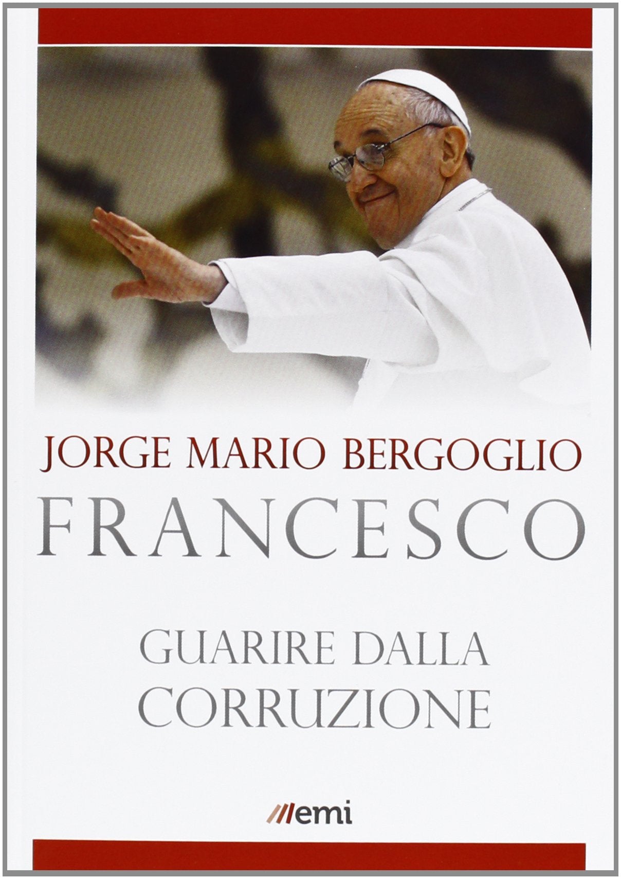 Guarire dalla corruzione