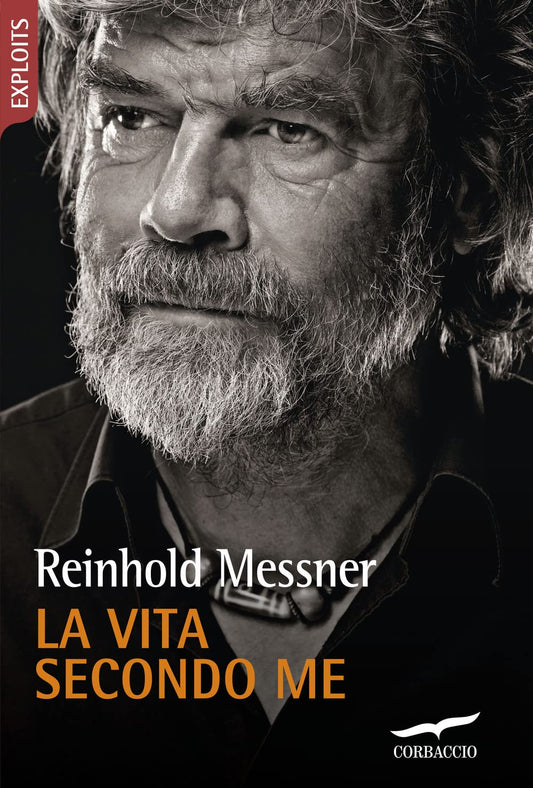 Libro - La vita secondo me - Messner, Reinhold