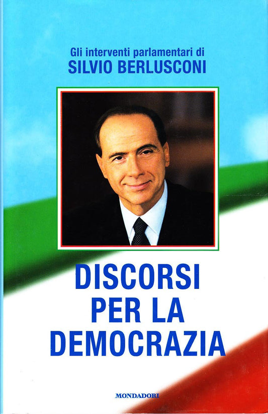 Libro - Discorsi per la democrazia - Berlusconi, Silvio