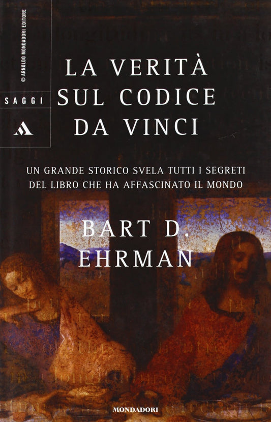 Libro - La verità sul Codice da Vinci - Ehrman, Bart D - Ehrman, Bar