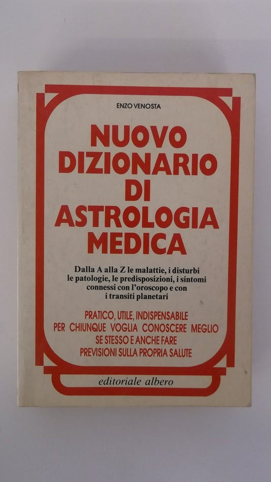 Libro - Nuovo Dizionario di astrologia medica - Enzo, Venosta