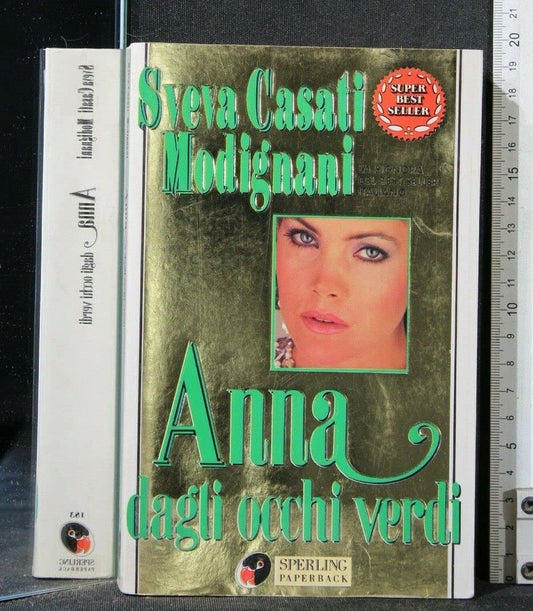 Libro - ANNA DAGLI OCCHI VERDI. Sveva Casati Modignani. Sperling pap