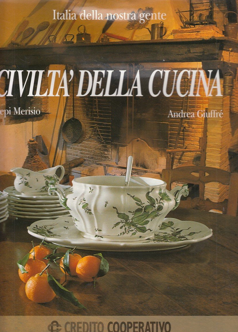 Libro - L- CIVILTA' DELLA CUCINA ITALIA- MERISIO GIUFFRE'- ECRA--- 1