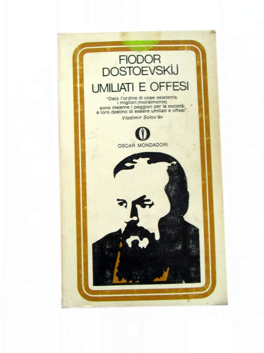 Libro - UMILIATI E OFFESI DI FIODOR DOSTOEVSKIJ - MONDADORI 1970 - A